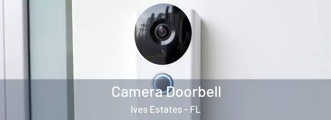  Camera Doorbell Ives Estates - FL