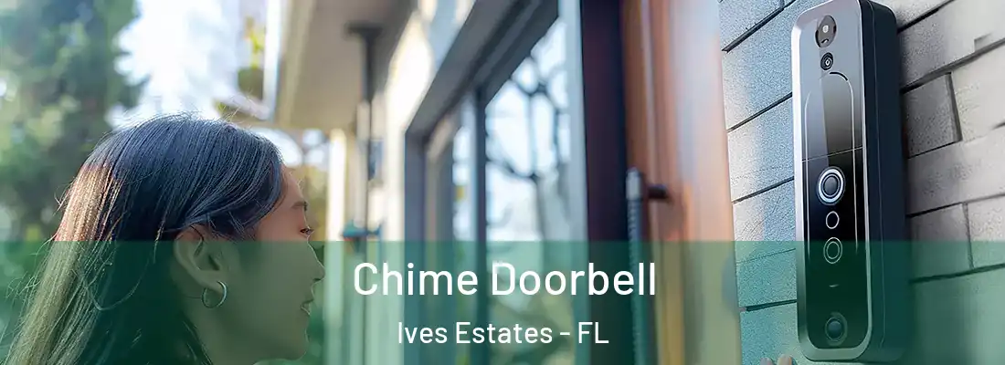  Chime Doorbell Ives Estates - FL