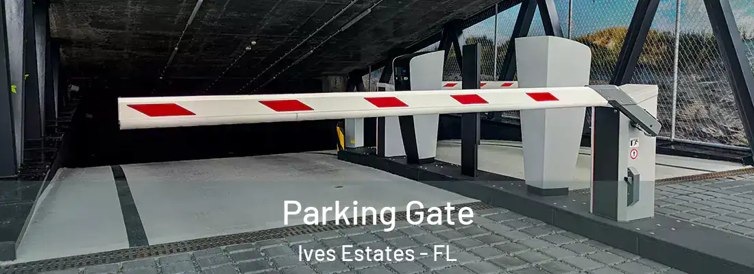  Parking Gate Ives Estates - FL
